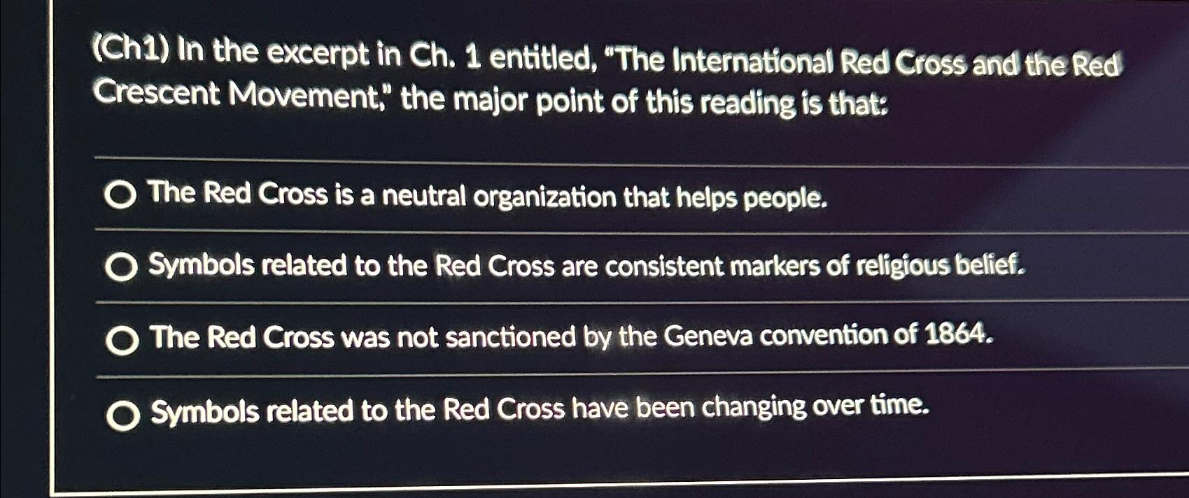  (Ch1) In the excerpt in Ch.1 entitled, "The International Red Cross