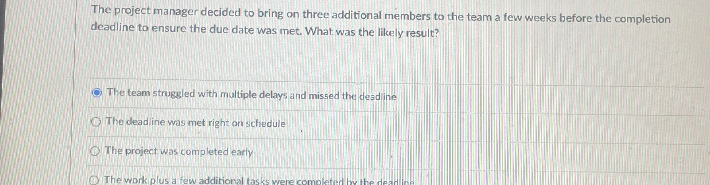  The project manager decided to bring on three additional members to