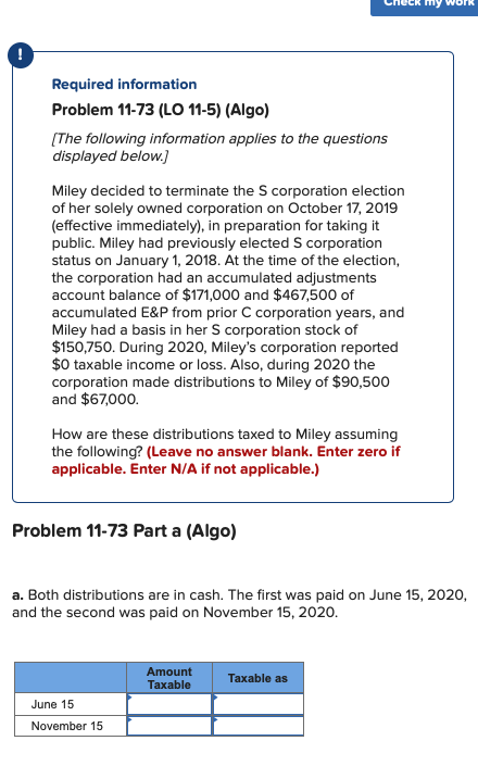  check my work Required information Problem 11-73 (LO 11-5) (Algo) The
