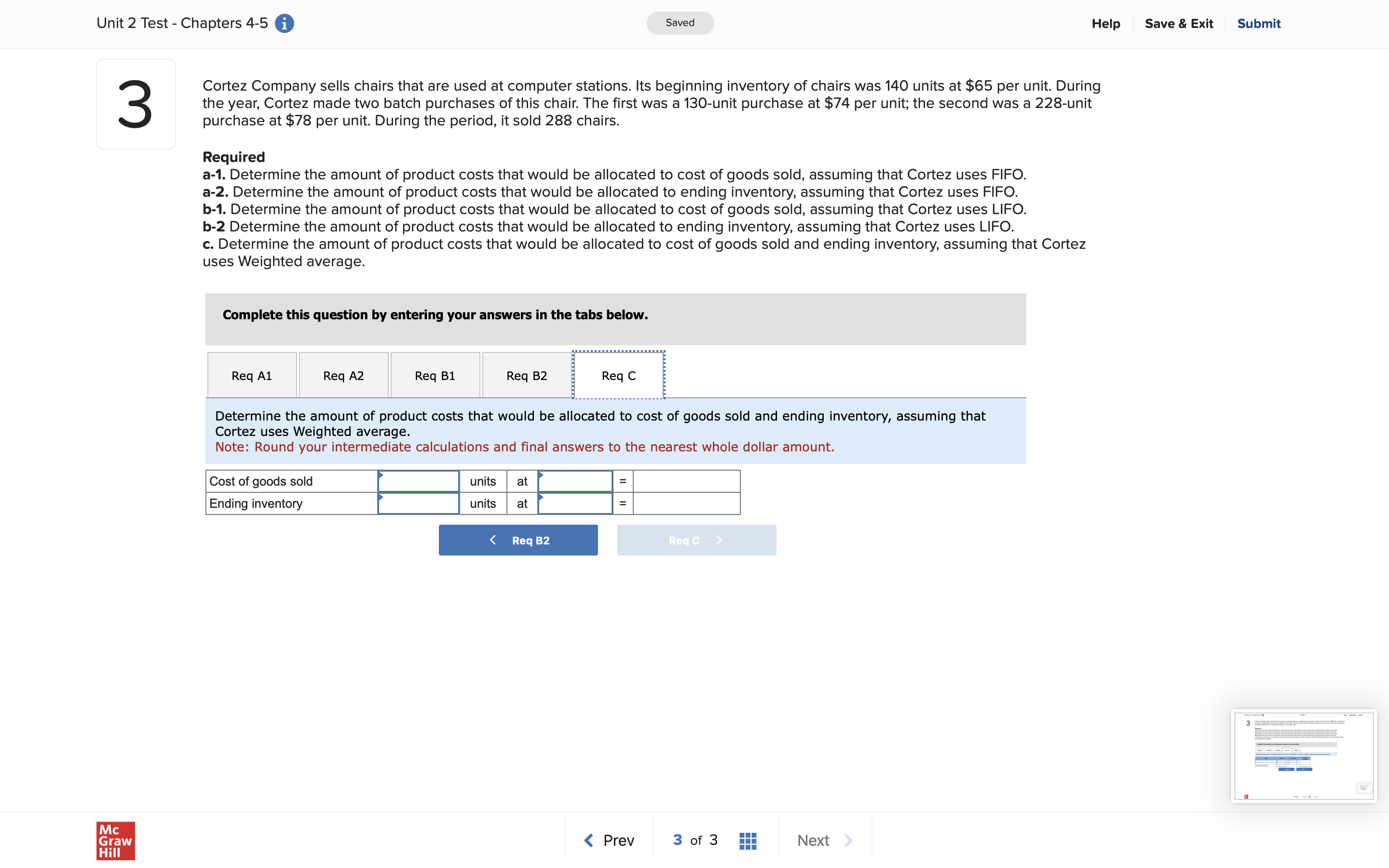 The first was a 130-unit purchase at $74 per unit; the second