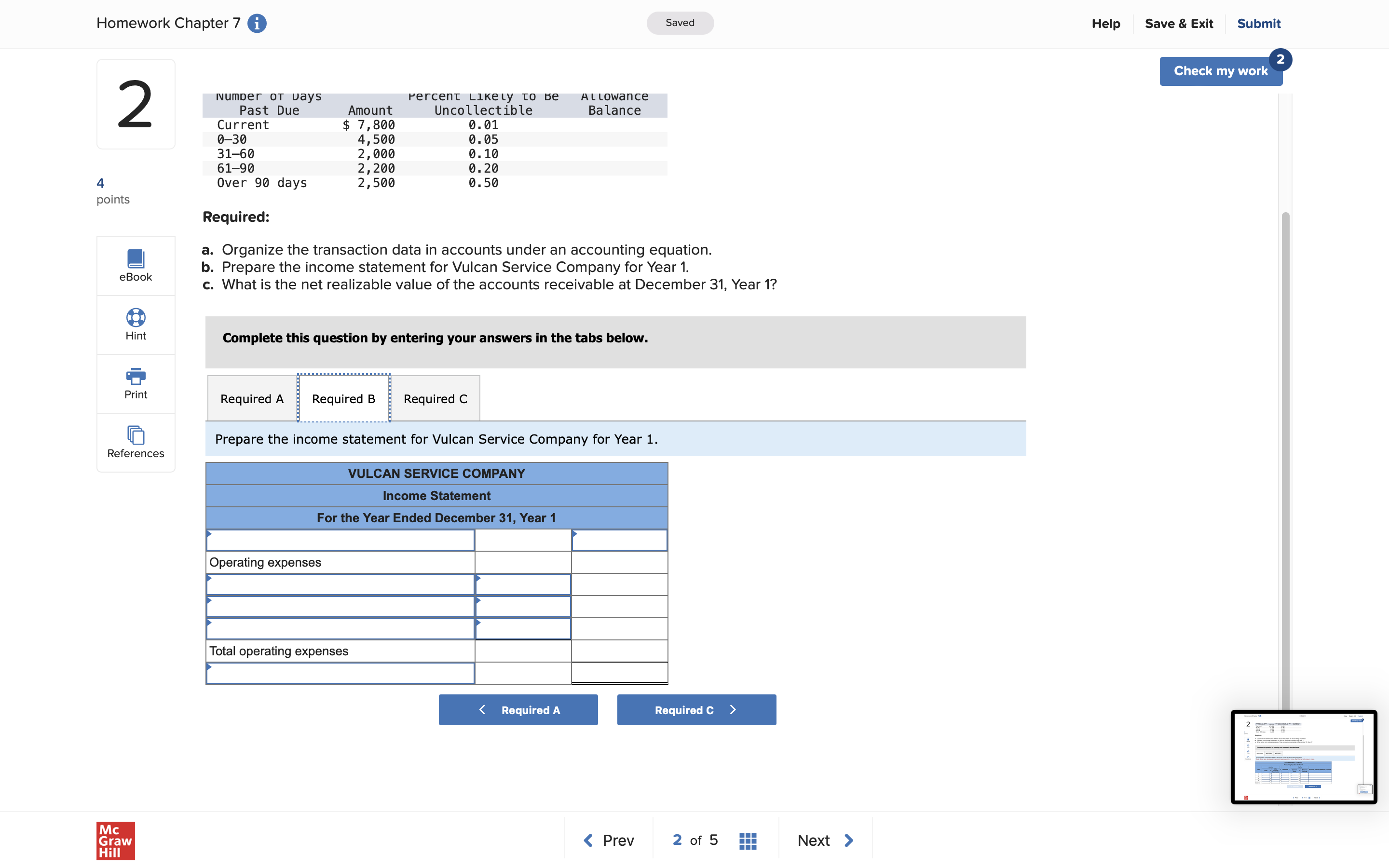 1, its first year of operations: 1. Provided $91,000 of services on