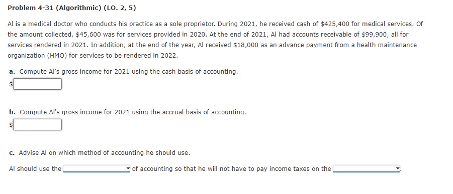 Problem 4-31 (Algorithmic) (LO. 2, 5) Al is a medical doctor