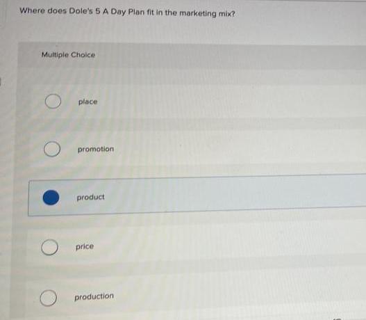  Where does Dole's 5 A Day Plan fit in the marketing