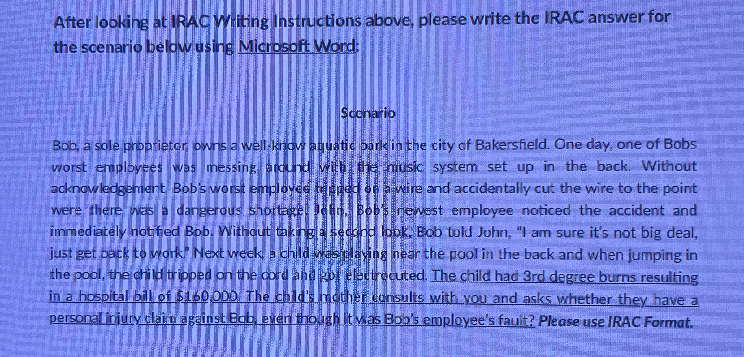  After looking at IRAC Writing Instructions above, please write the IRAC