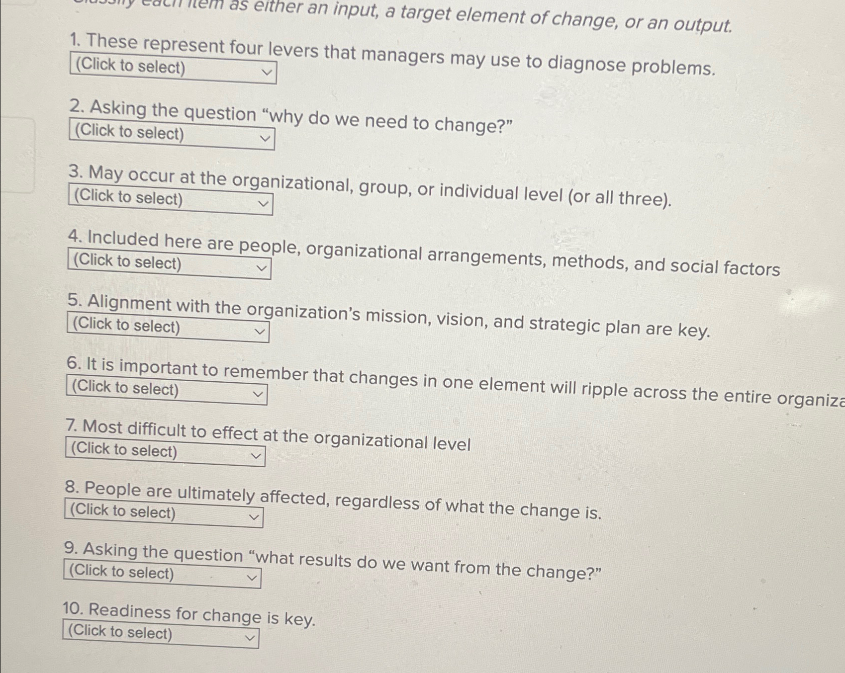  These represent four lovers that managers may use to diagnose problems.