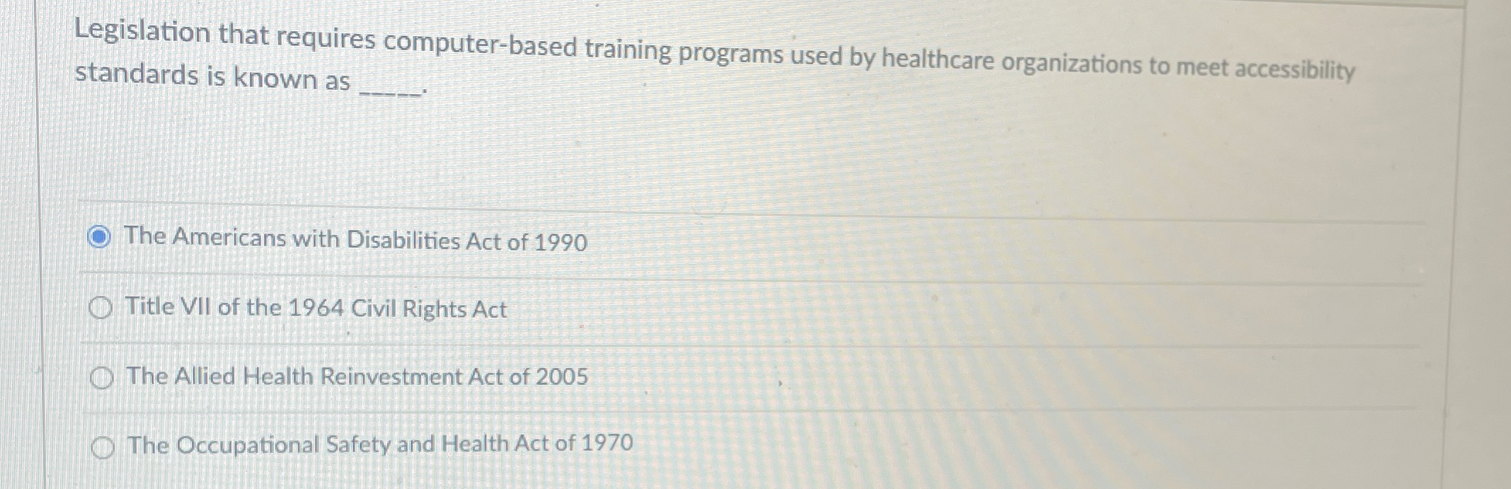  Legislation that requires computer-based training programs used by healthcare organizations to