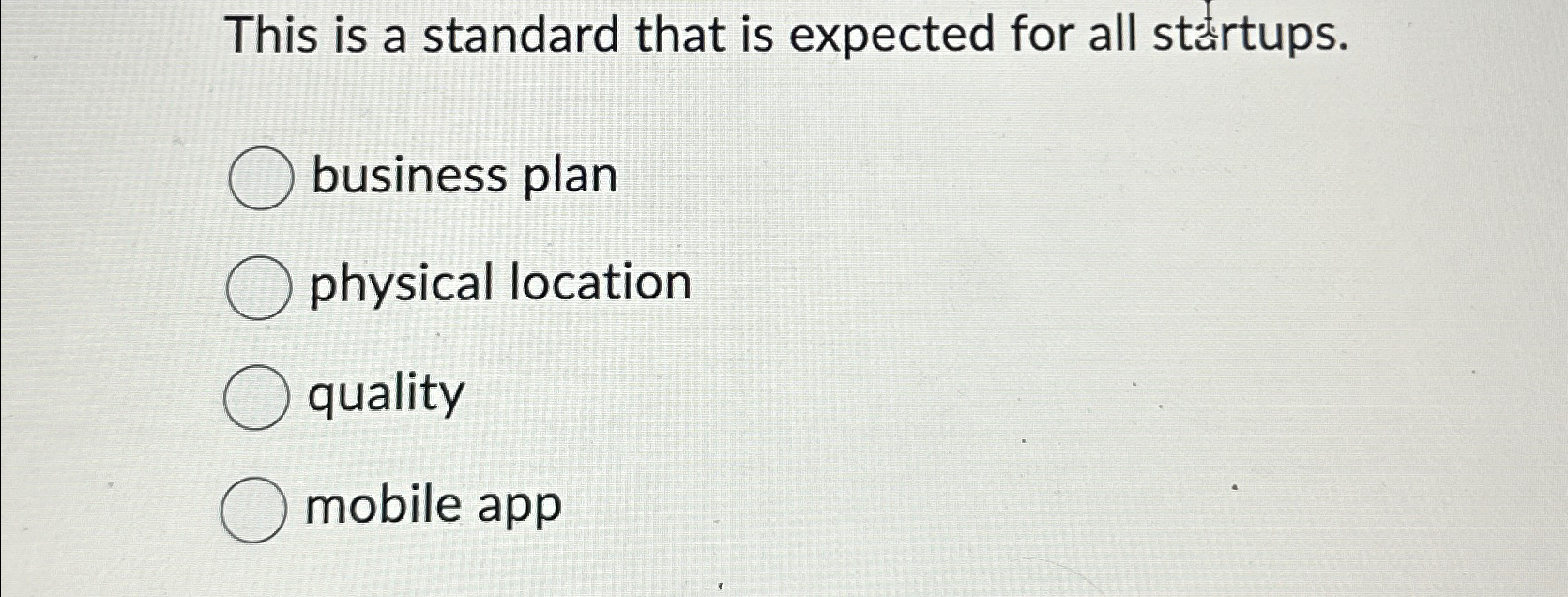  This is a standard that is expected for all startups. business
