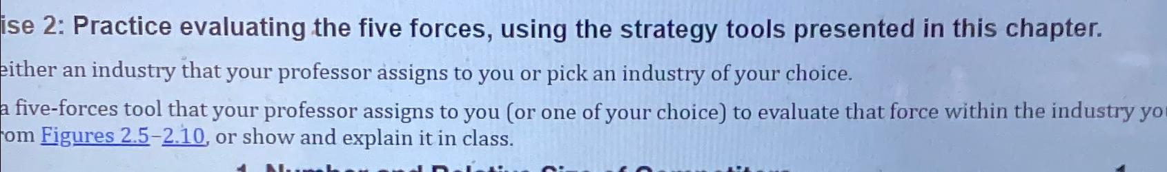  ise 2: Practice evaluating the five forces, using the strategy tools