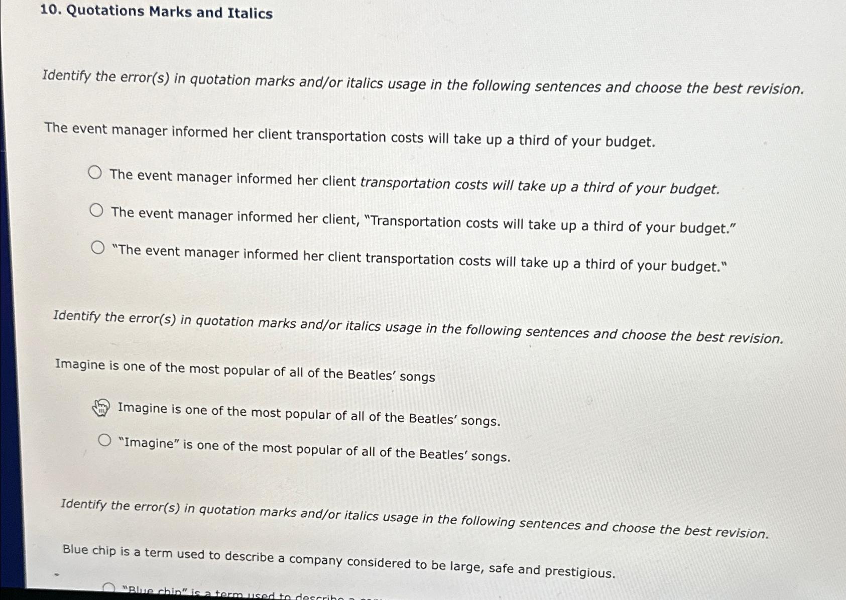  Quotations Marks and Italics Identify the error(s) in quotation marks and/or