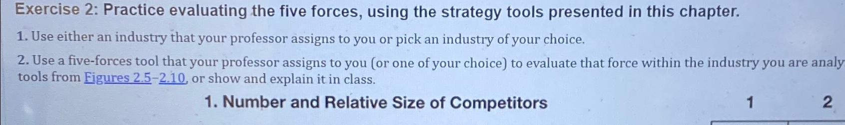  Exercise 2: Practice evaluating the five forces, using the strategy tools