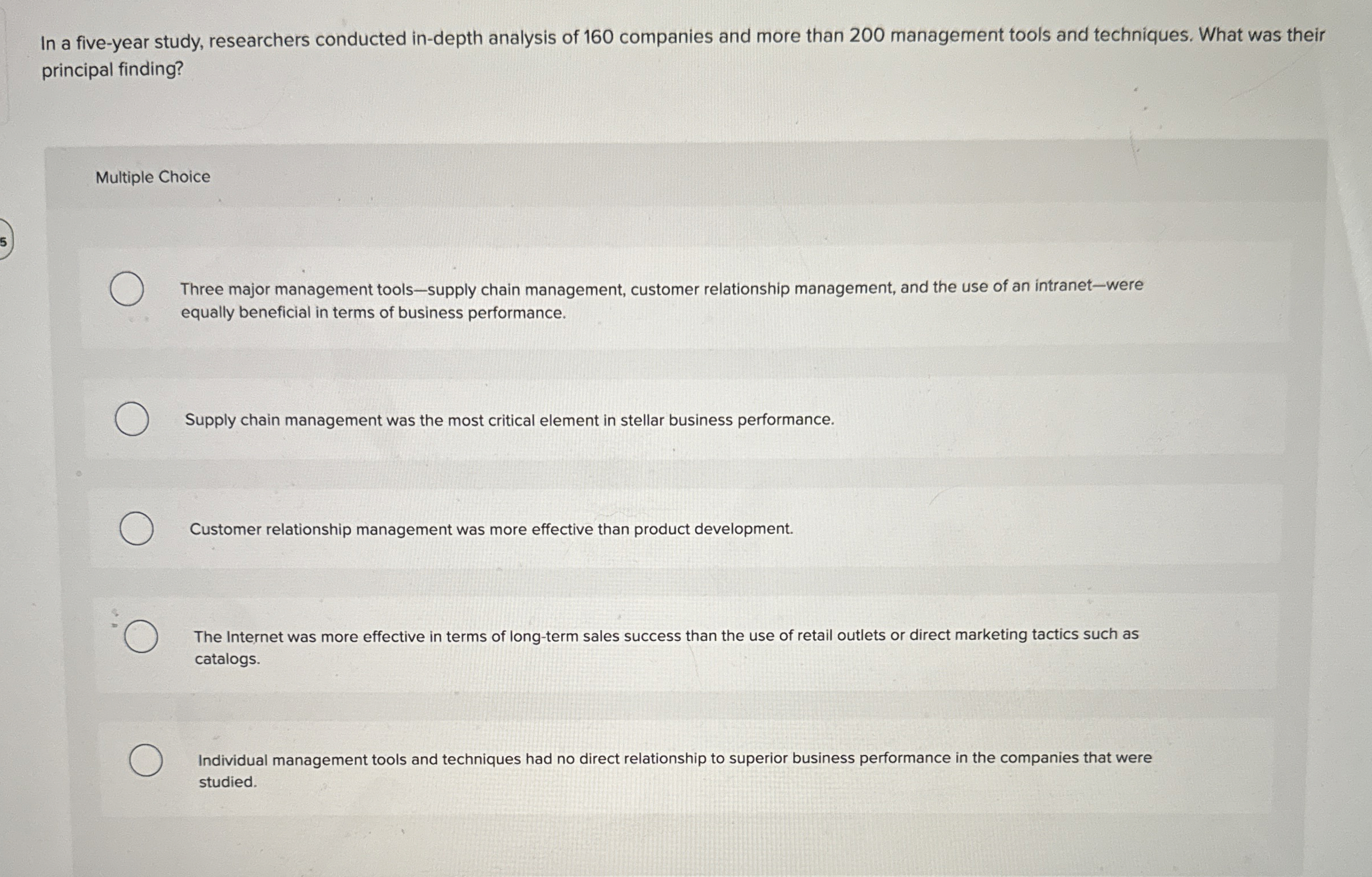  In a five-year study, researchers conducted in-depth analysis of 160 companies