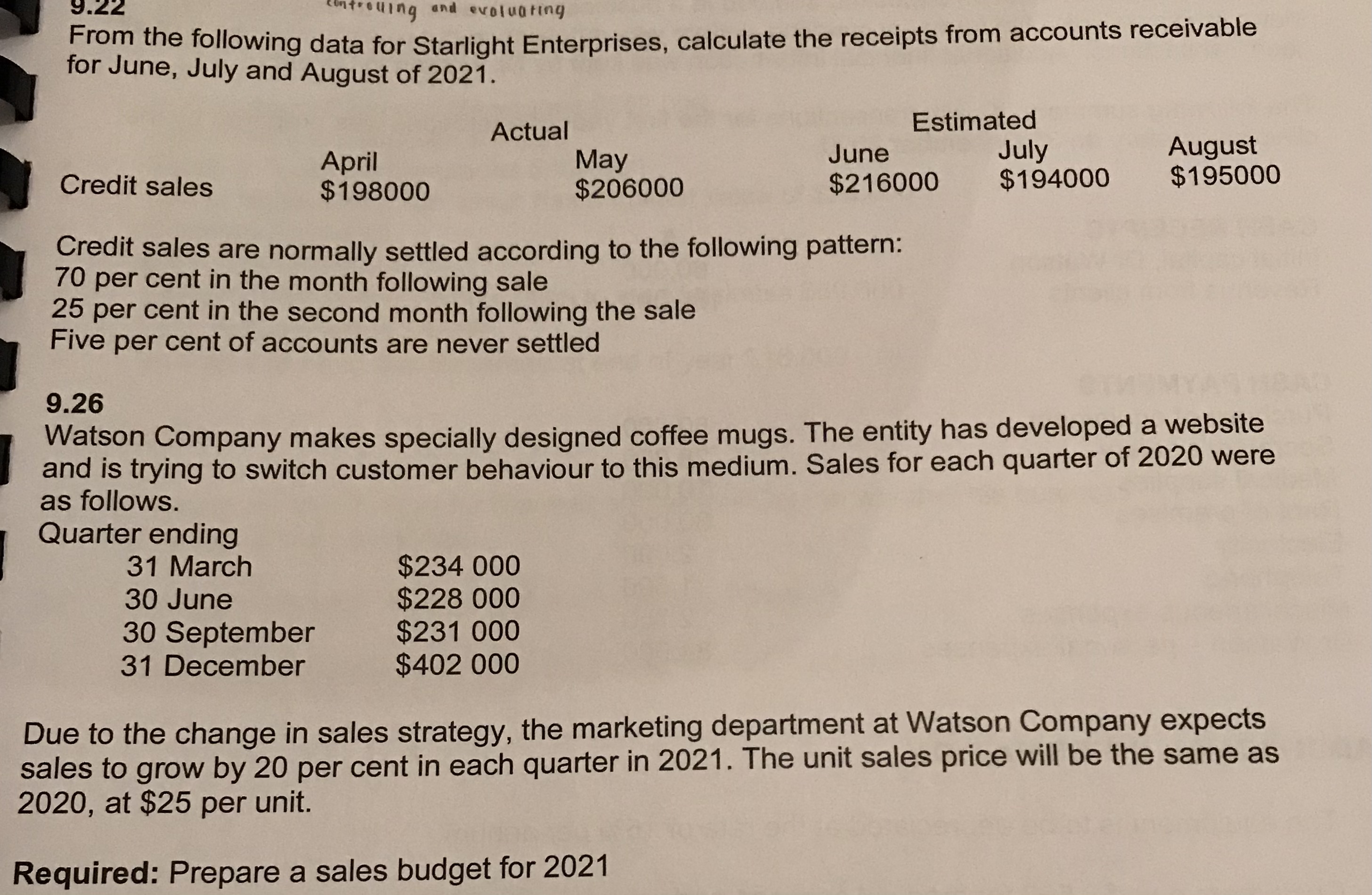 Question: 9.22 troling and evaluating From the following data for Starlight Enterprises,