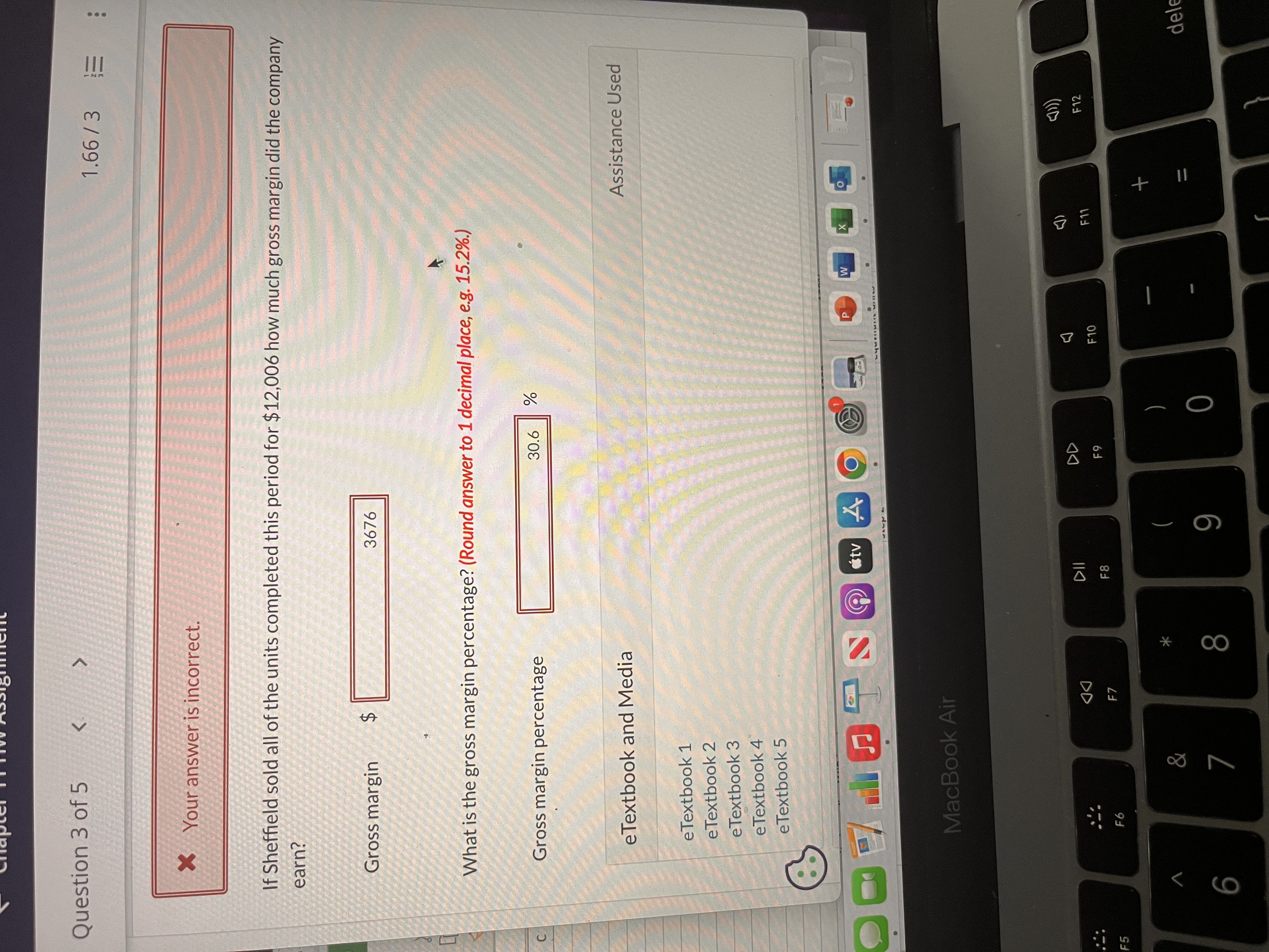 Question 3 of 5 1.66/3 : Your answer is incorrect. If