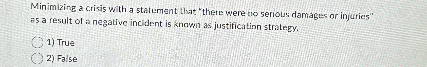  Minimizing a crisis with a statement that "there were no serious