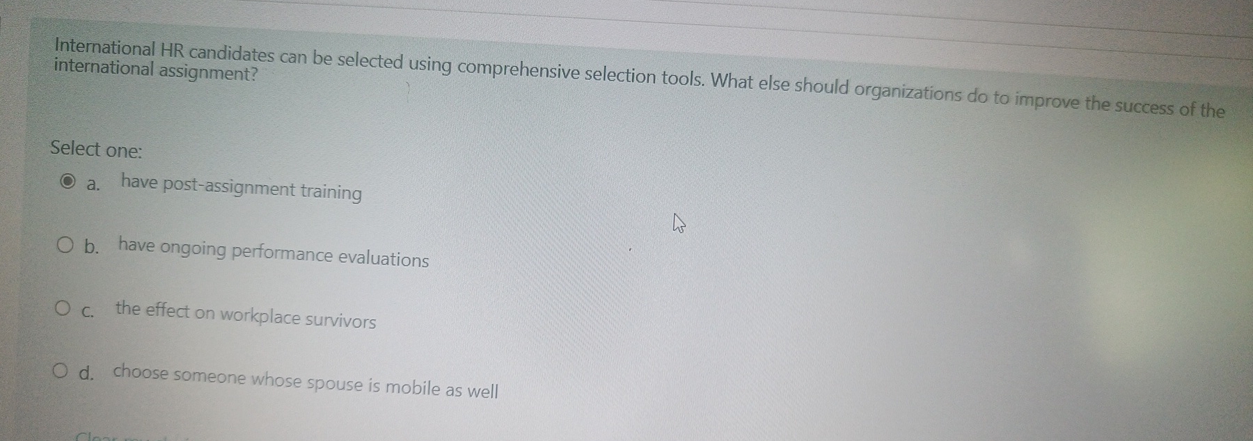  International HR candidates can be selected using comprehensive selection tools. What
