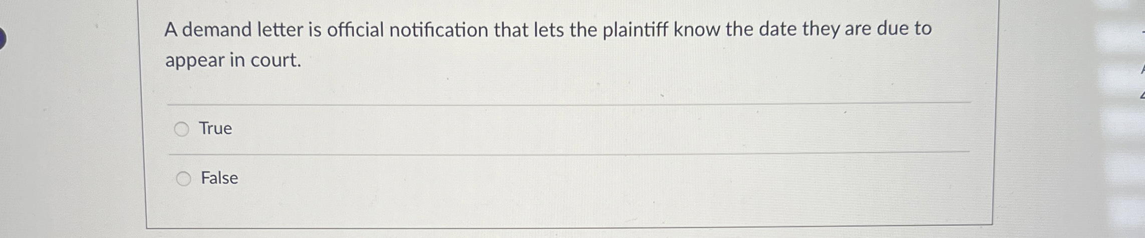  A demand letter is official notification that lets the plaintiff know