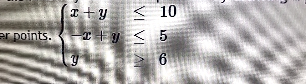  points. x+y,10 -x+y,5 y,6 