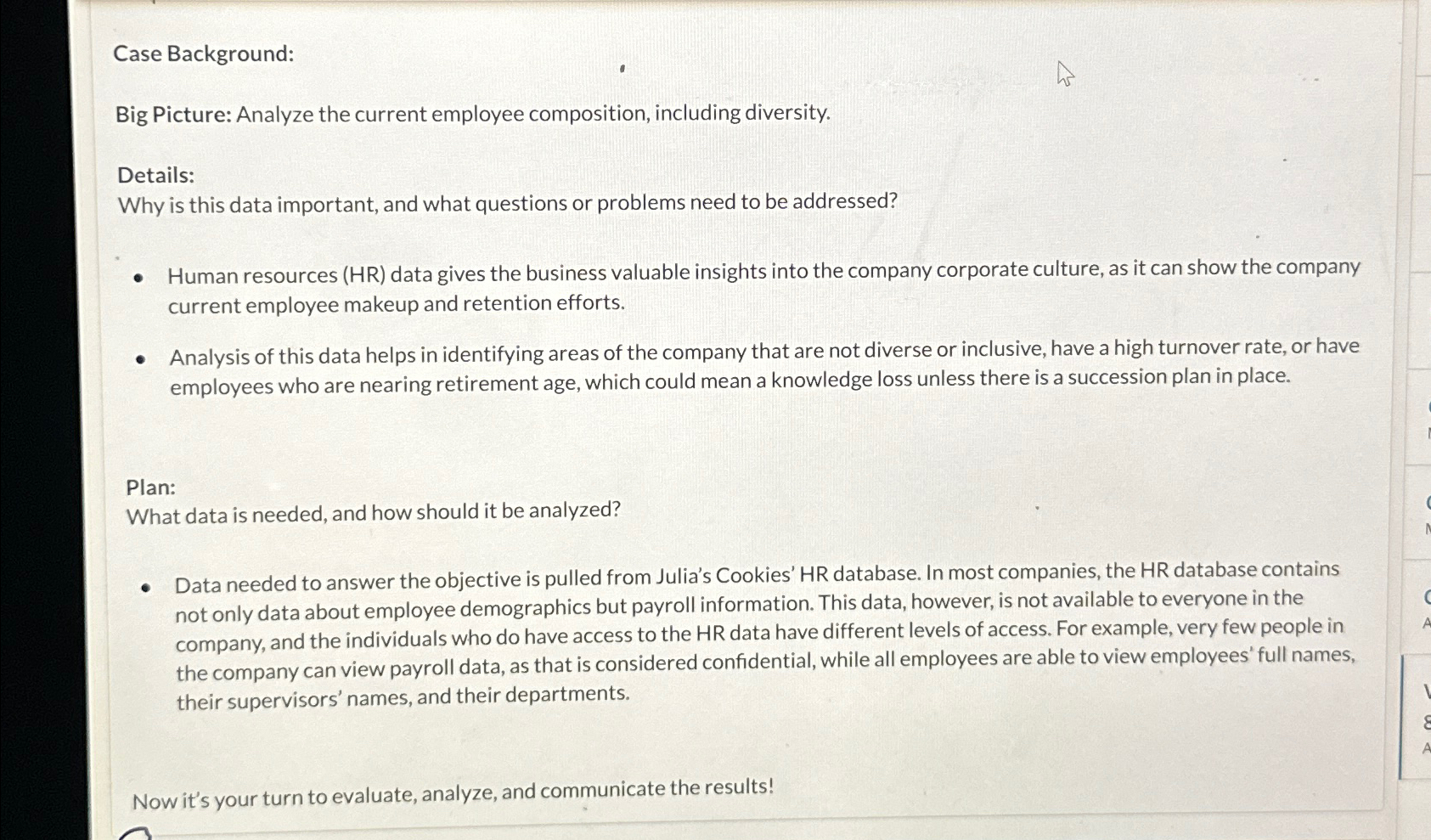  Case Background: Big Picture: Analyze the current employee composition, including diversity.