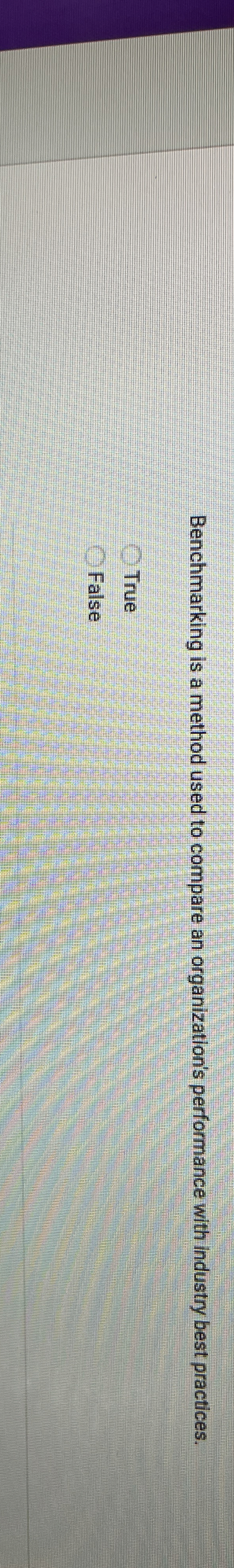  Benchmarking is a method used to compare an organization's performance with