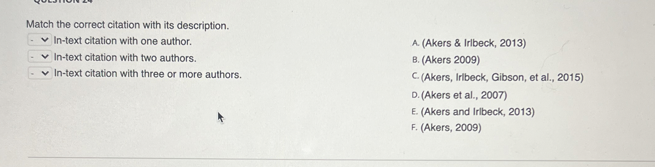  Match the correct citation with its description. In-text citation with one