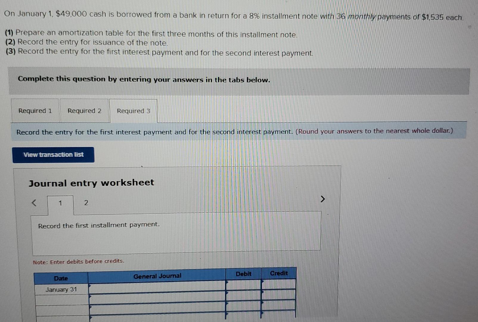 monthly payments of $1,535 each. (1) Prepare an amortization table for the