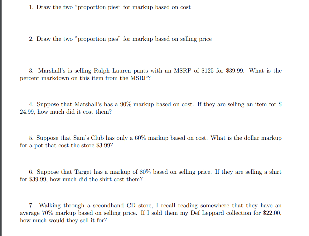 CH. 8 worksheet 1. Draw the two "proportion pies\" for markup based