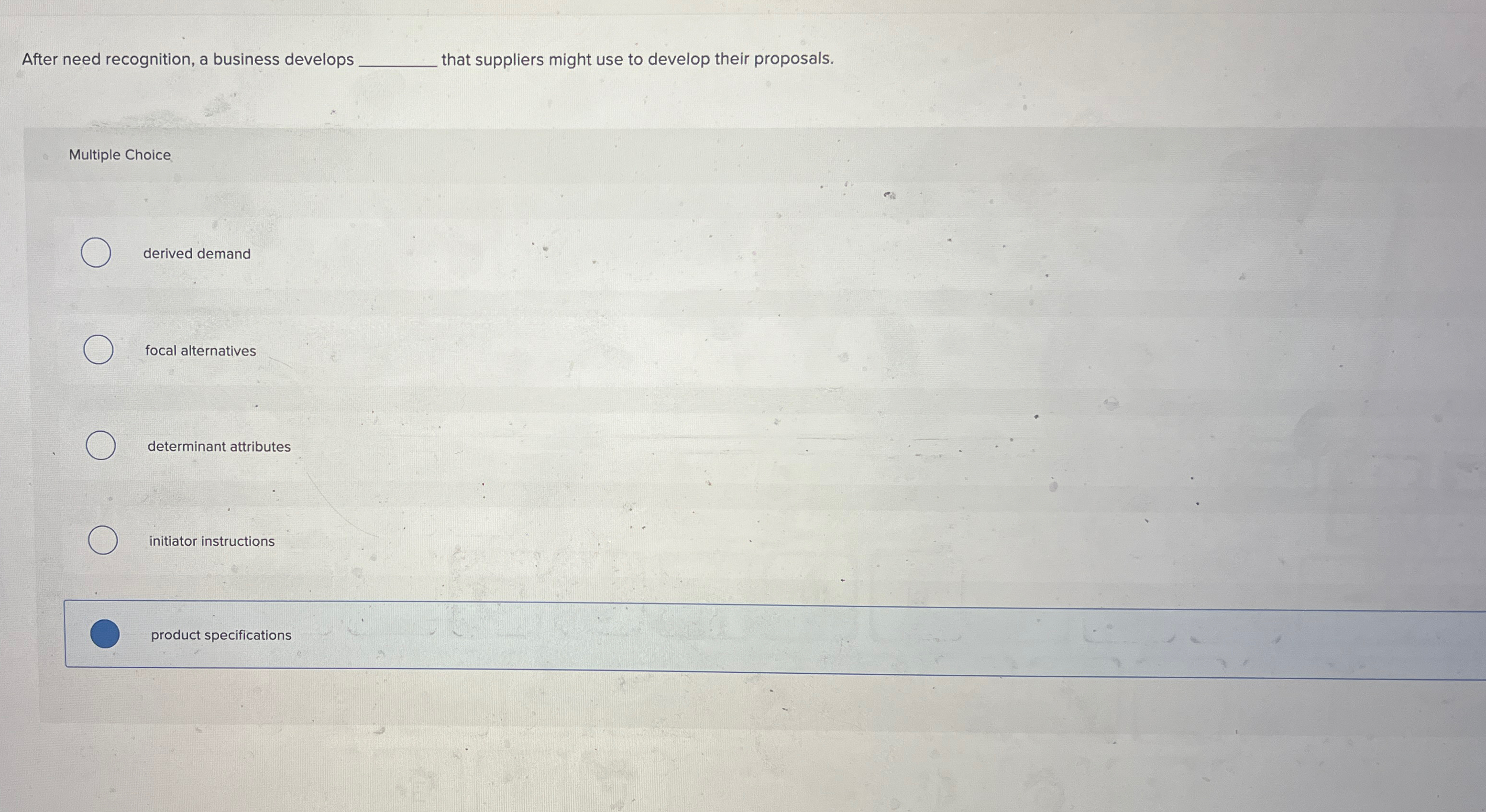  After need recognition, a business develops that suppliers might use to