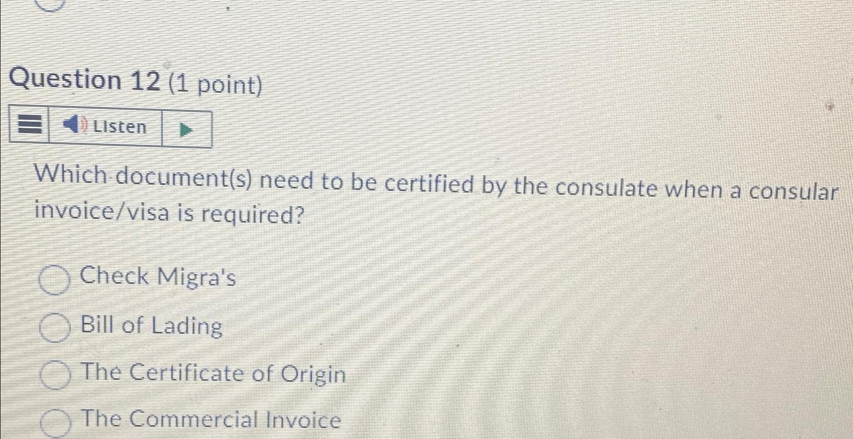  Question 12(1 point) Listen Which document(s) need to be certified by