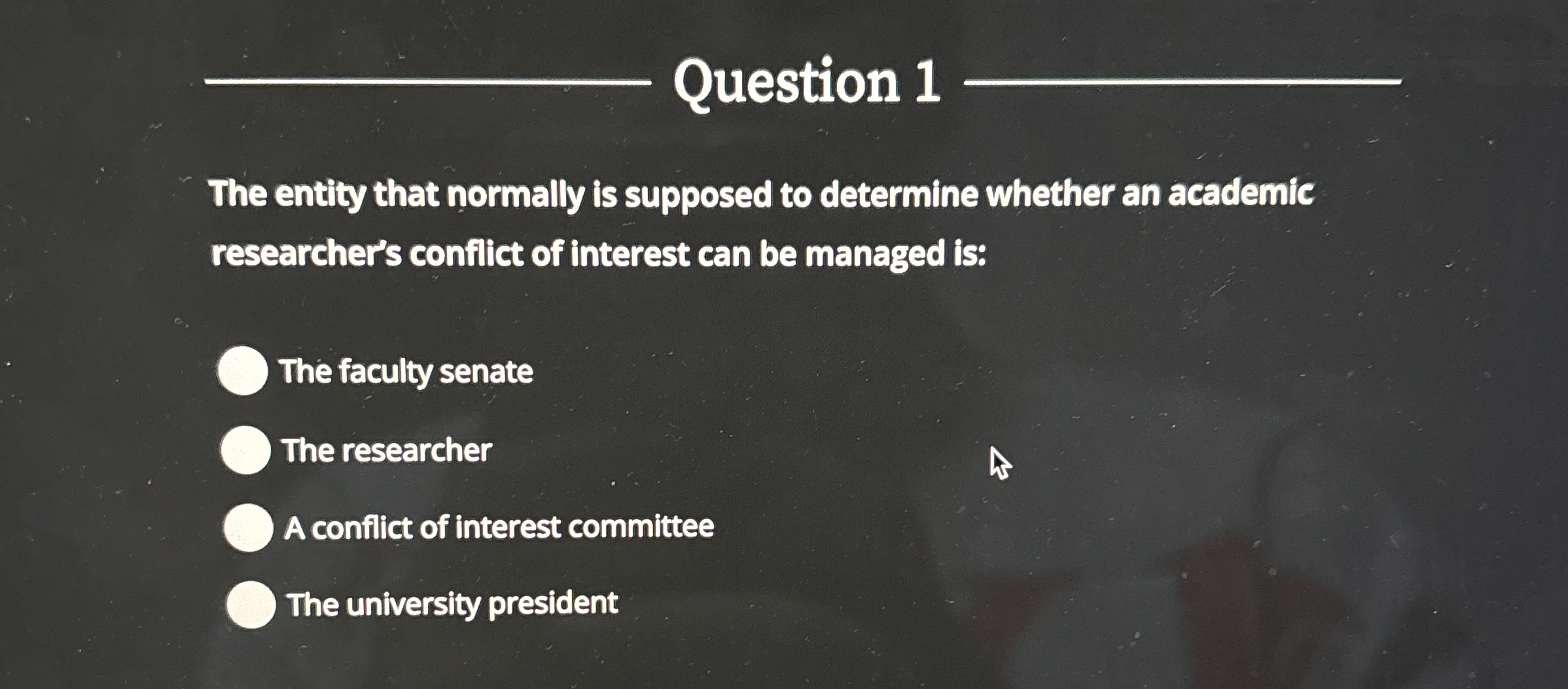  Question 1 The entity that normally is supposed to determine whether