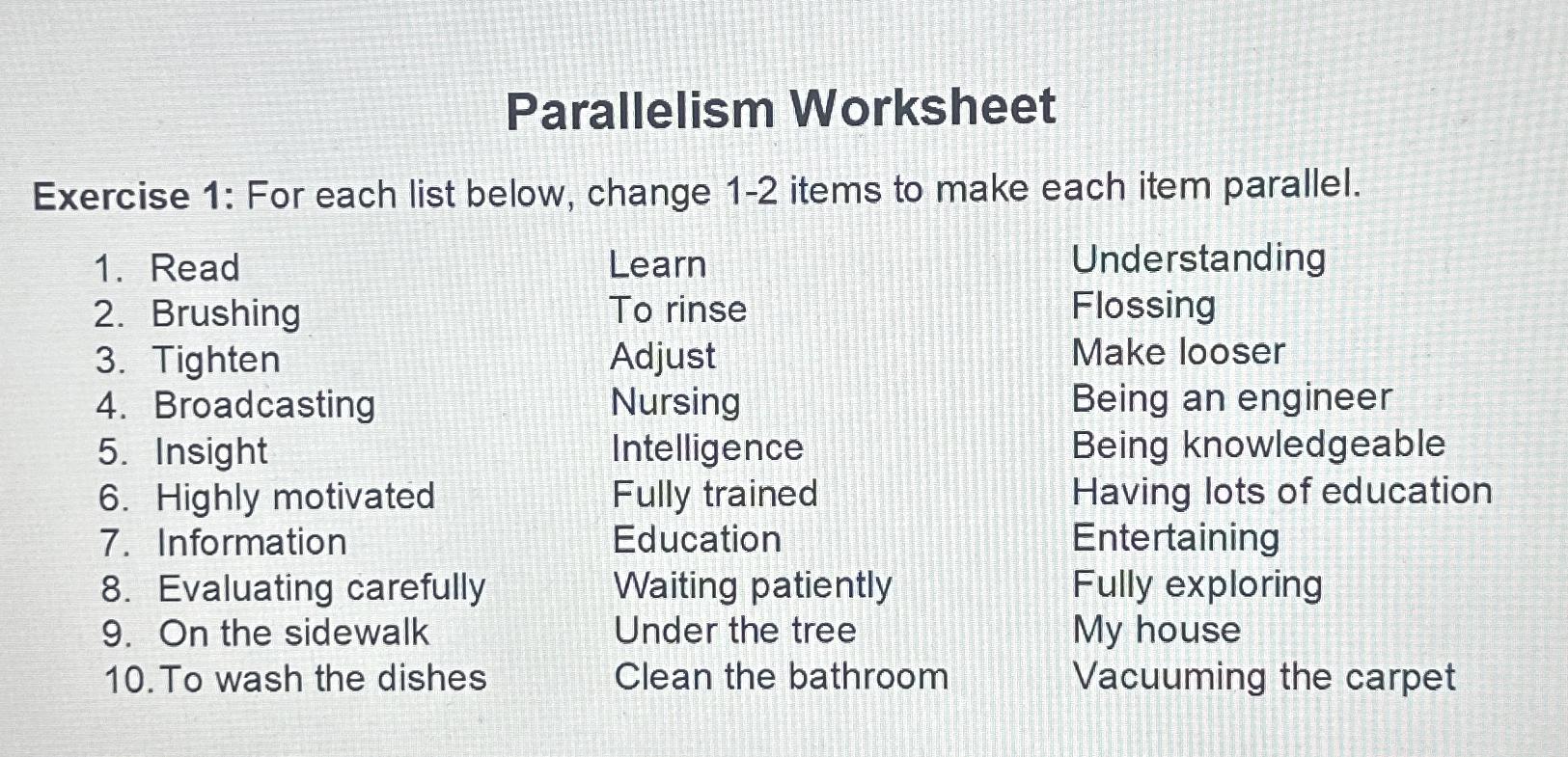  Parallelism Worksheet Exercise 1: For each list below, change 1-2 items