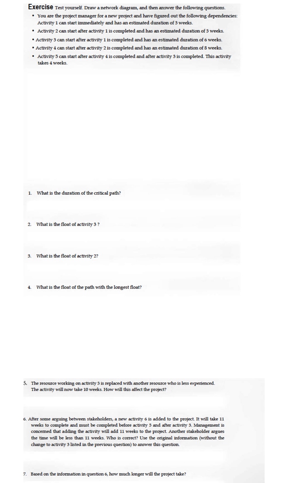  Exercise Test yourself. Draw a network diagram, and then answer the