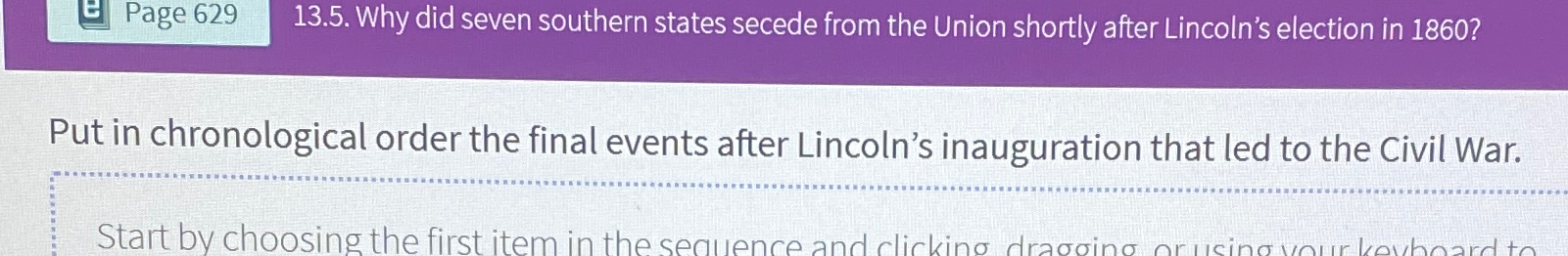  Page 629 13.5. Why did seven southern states secede from the