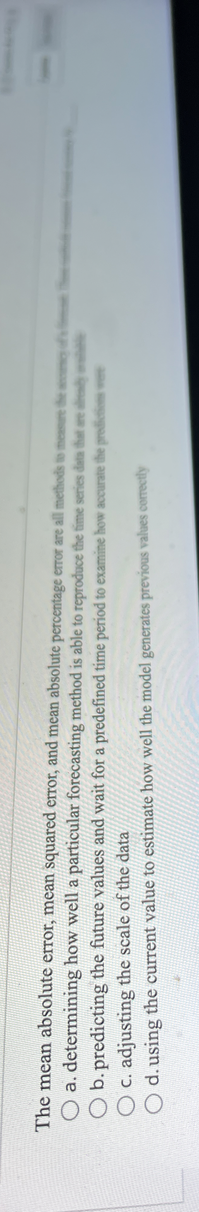  The mean absolute error, mean squared error, and mean absolute percentage