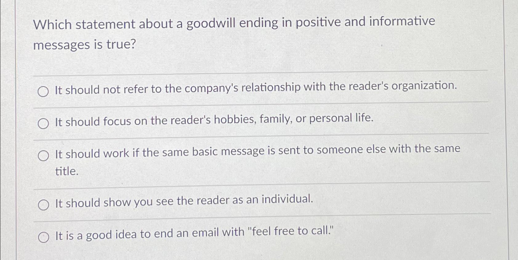  Which statement about a goodwill ending in positive and informative messages