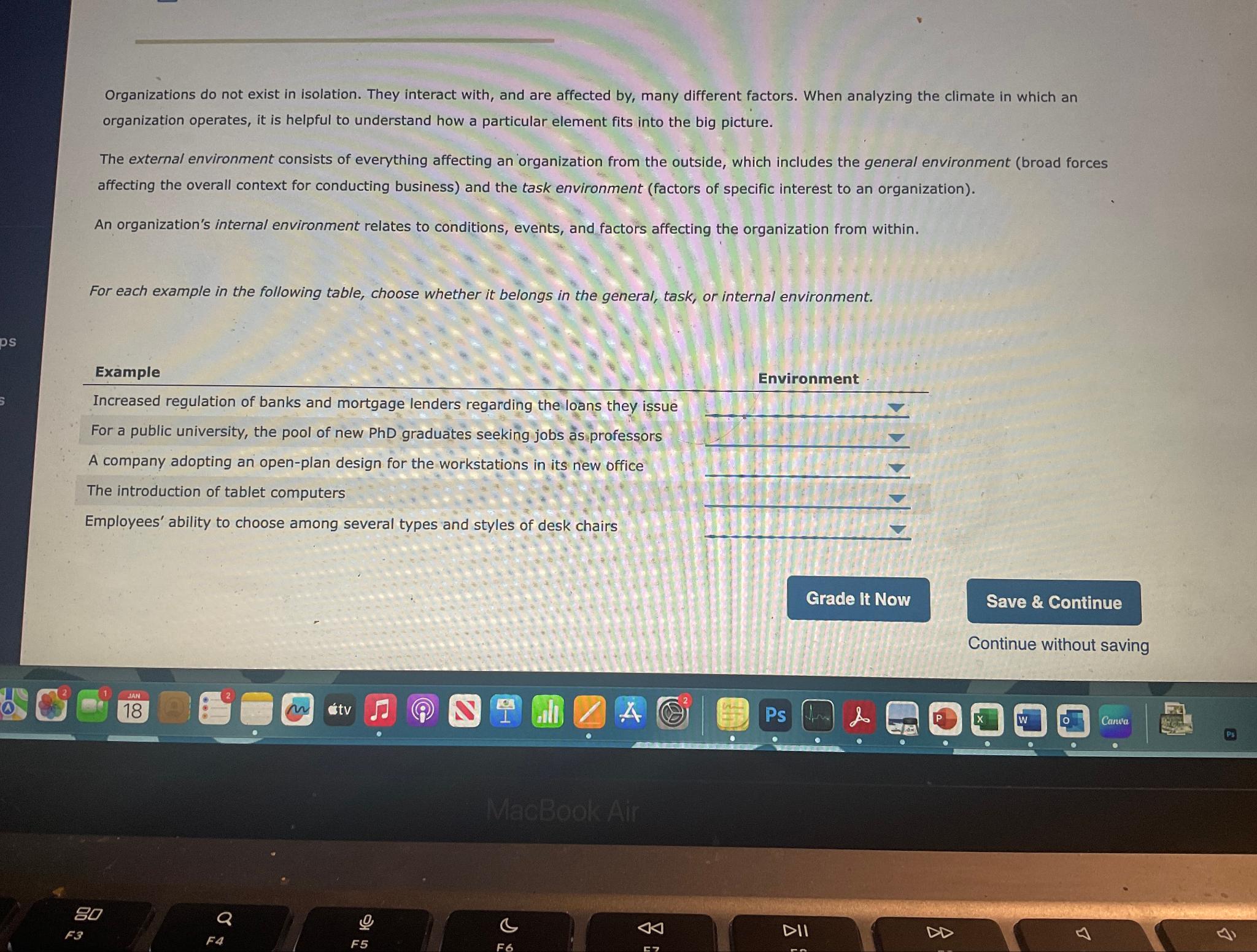  Organizations do not exist in isolation. They interact with, and are