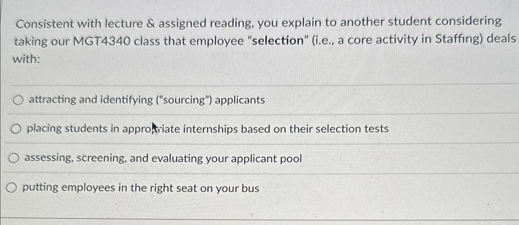  Consistent with lecture & assigned reading, you explain to another student
