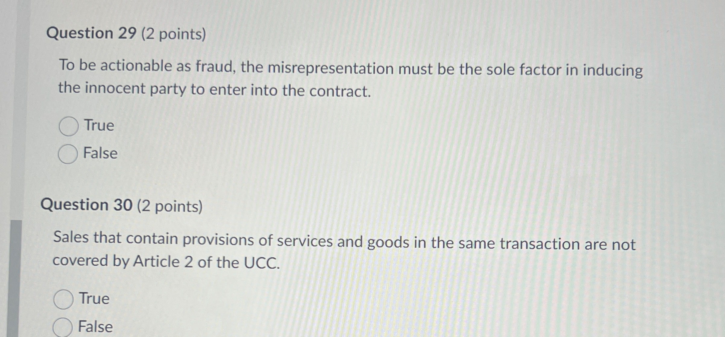  Question 29(2 points) To be actionable as fraud, the misrepresentation must