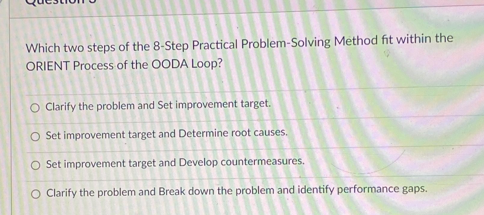  Which two steps of the 8-Step Practical Problem-Solving Method fit within