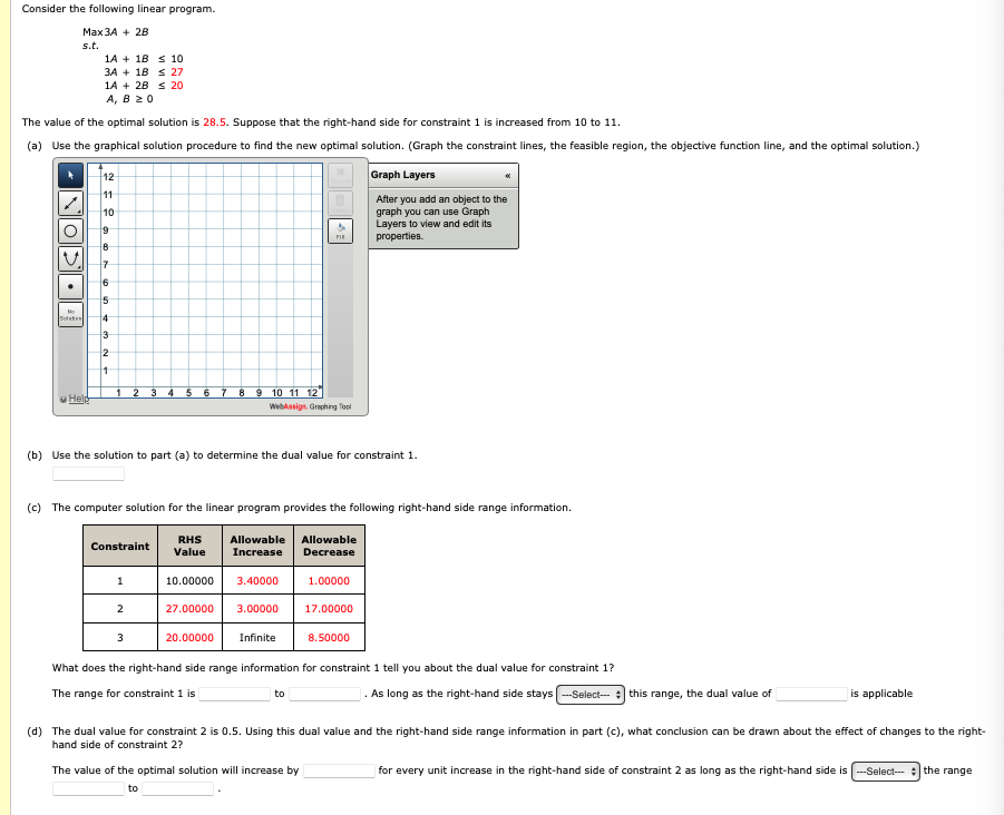  Consider the following linear program. Max 3A+2B s.t. 1A+1B10 3A+1B27 1A+2B20