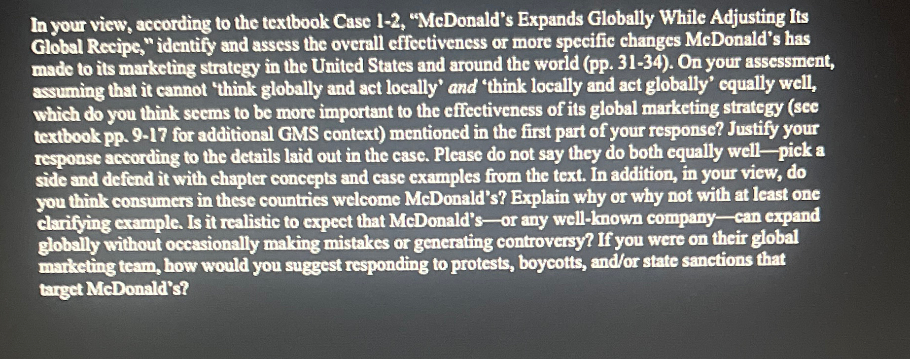  In your view, according to the textbook Case 1-2, "MeDonald's Expands