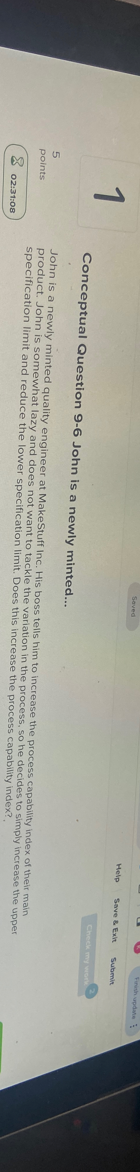  1 Conceptual Question 9-6 John is a newly minted... 5 points