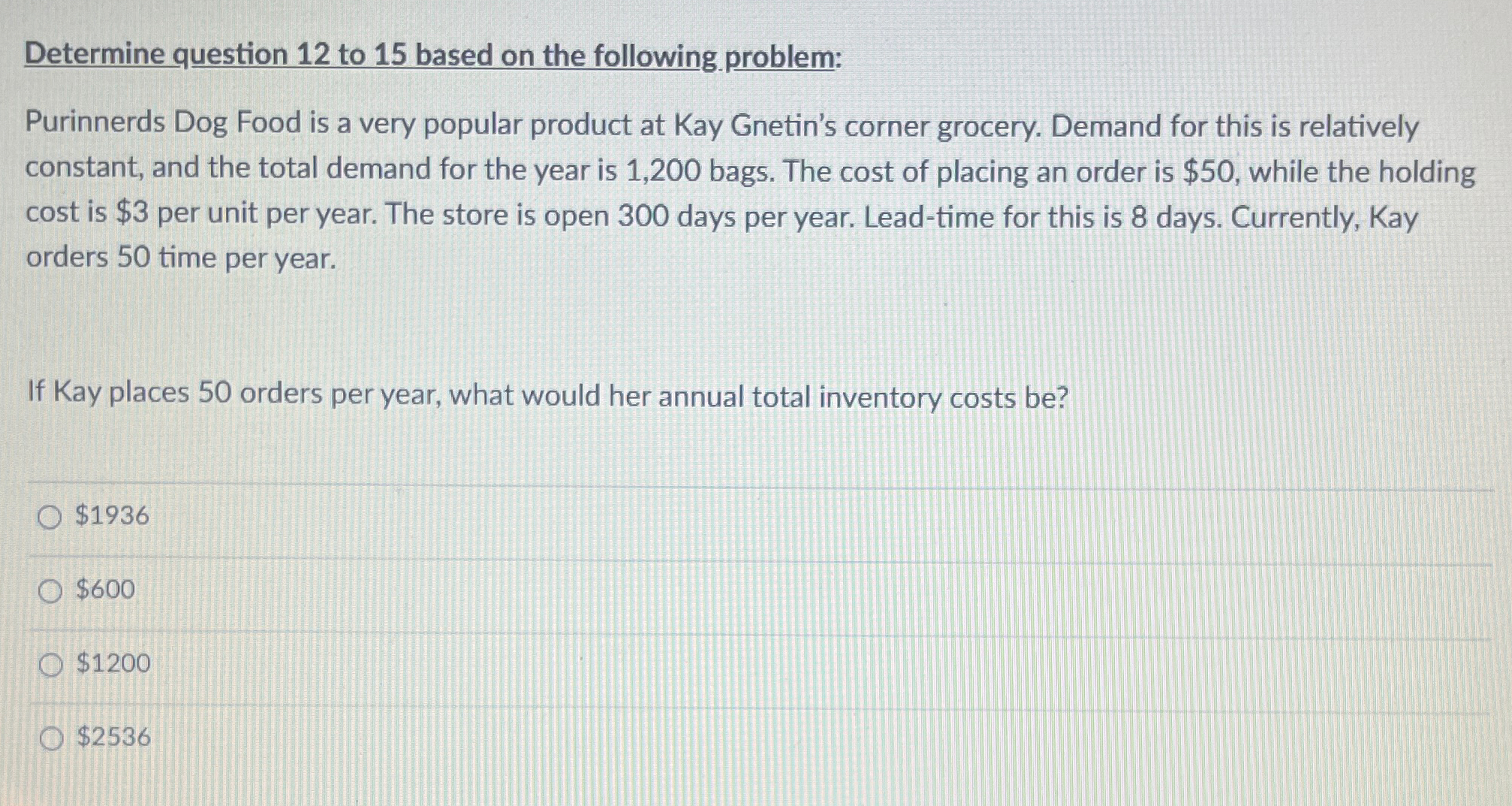  Determine question 12 to 15 based on the following.problem: Purinnerds Dog
