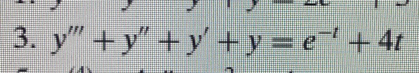  y'''+y''+y'+y=e-t+4t 