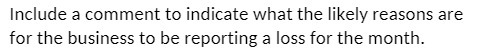  Include a comment to indicate what the likely reasons are for
