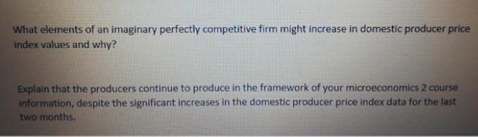 please answer it What elements of an imaginary perfectly competitive firm might