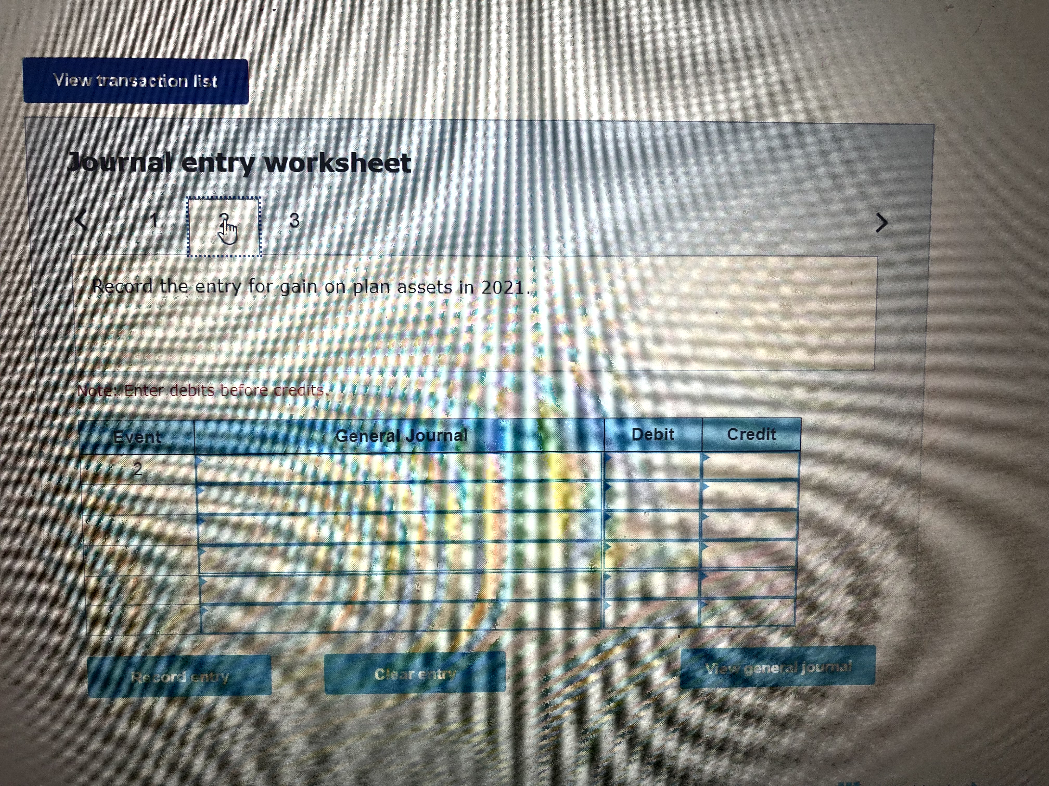 for pension expense in 2021. Note: Enter debits before credits. Event General