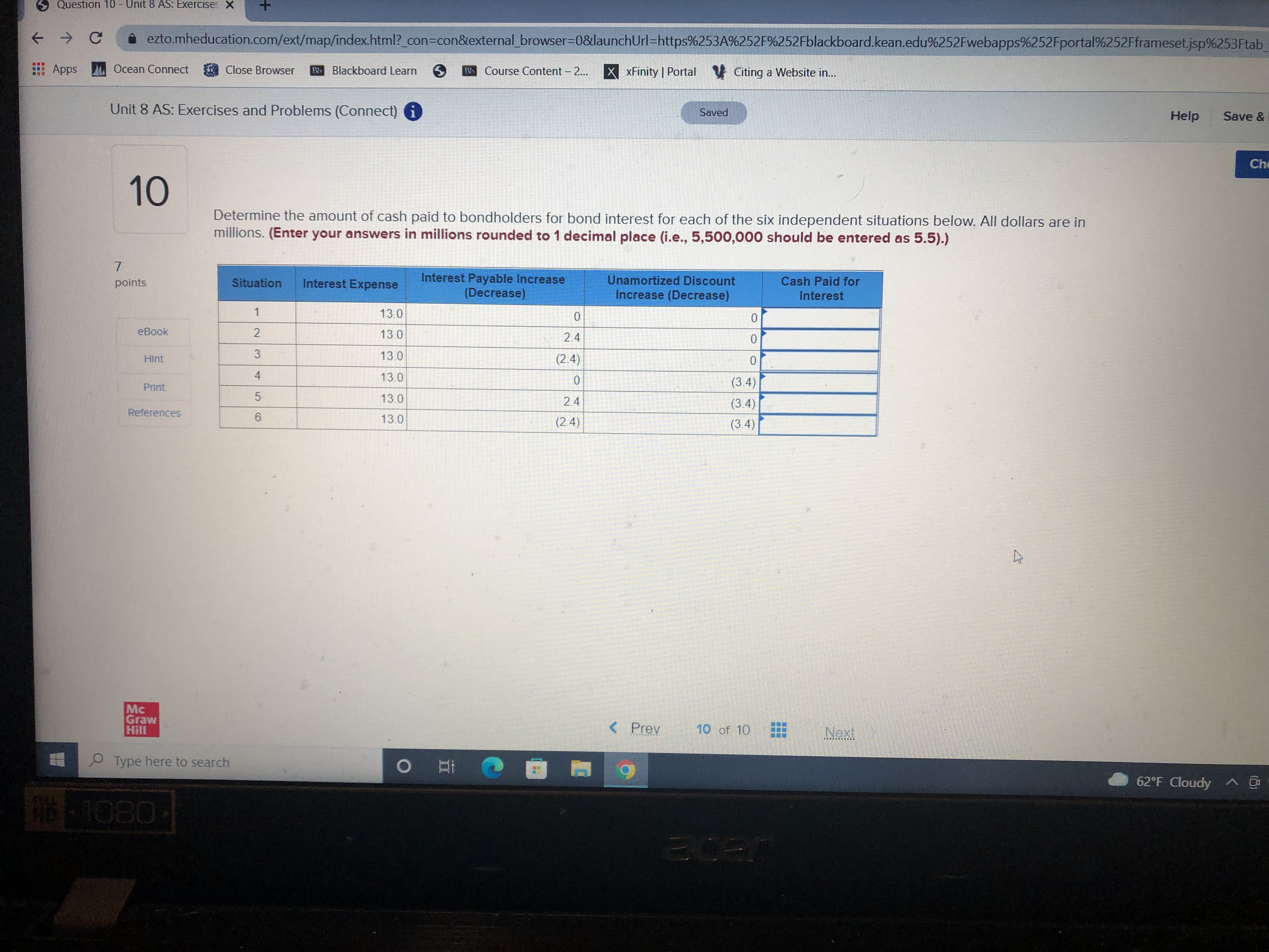 Question 10 C ezto.mheducation.com/ext/map/index.html?_con=con&external_browser=0&launchUrl=https%253A%2525%252Fblackboard.kean.edu%252Fwebapps%252Fportal%252Fframeset.jsp%253Ftab Apps Ocean Connect Close Browser . Blackboard