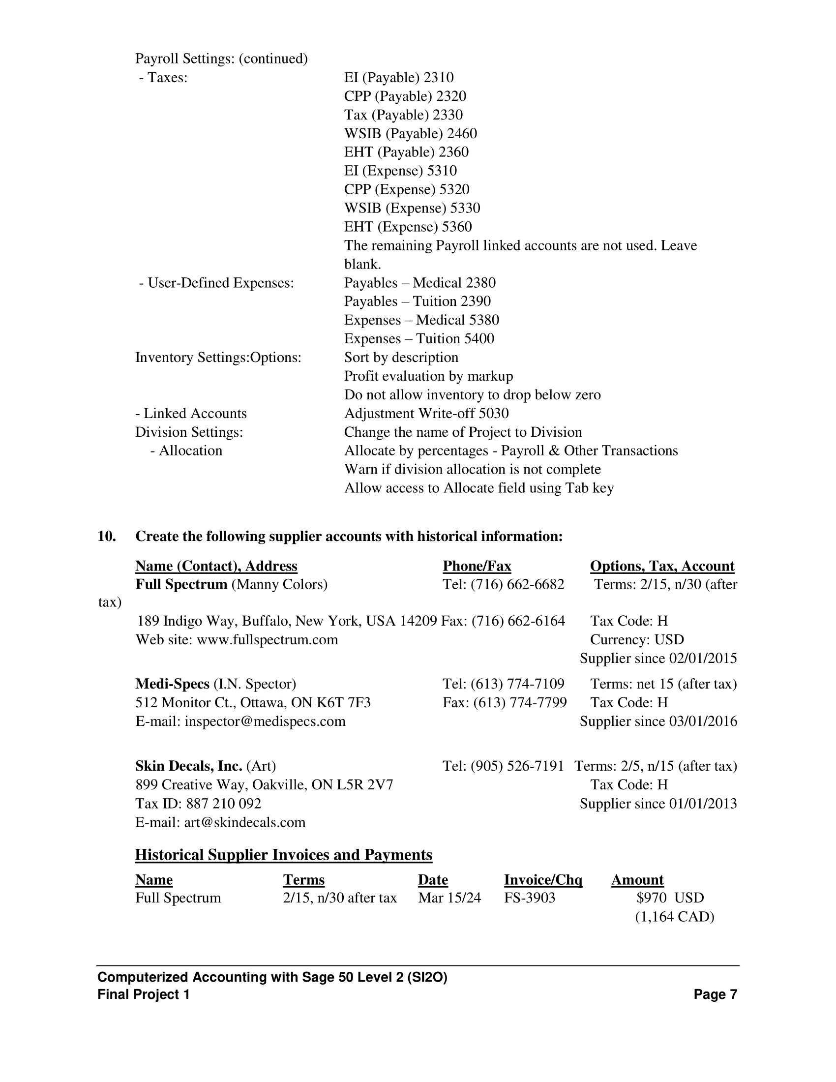General, Payable, Receivable, Payroll, and Inventory ledgers for a small company Record
