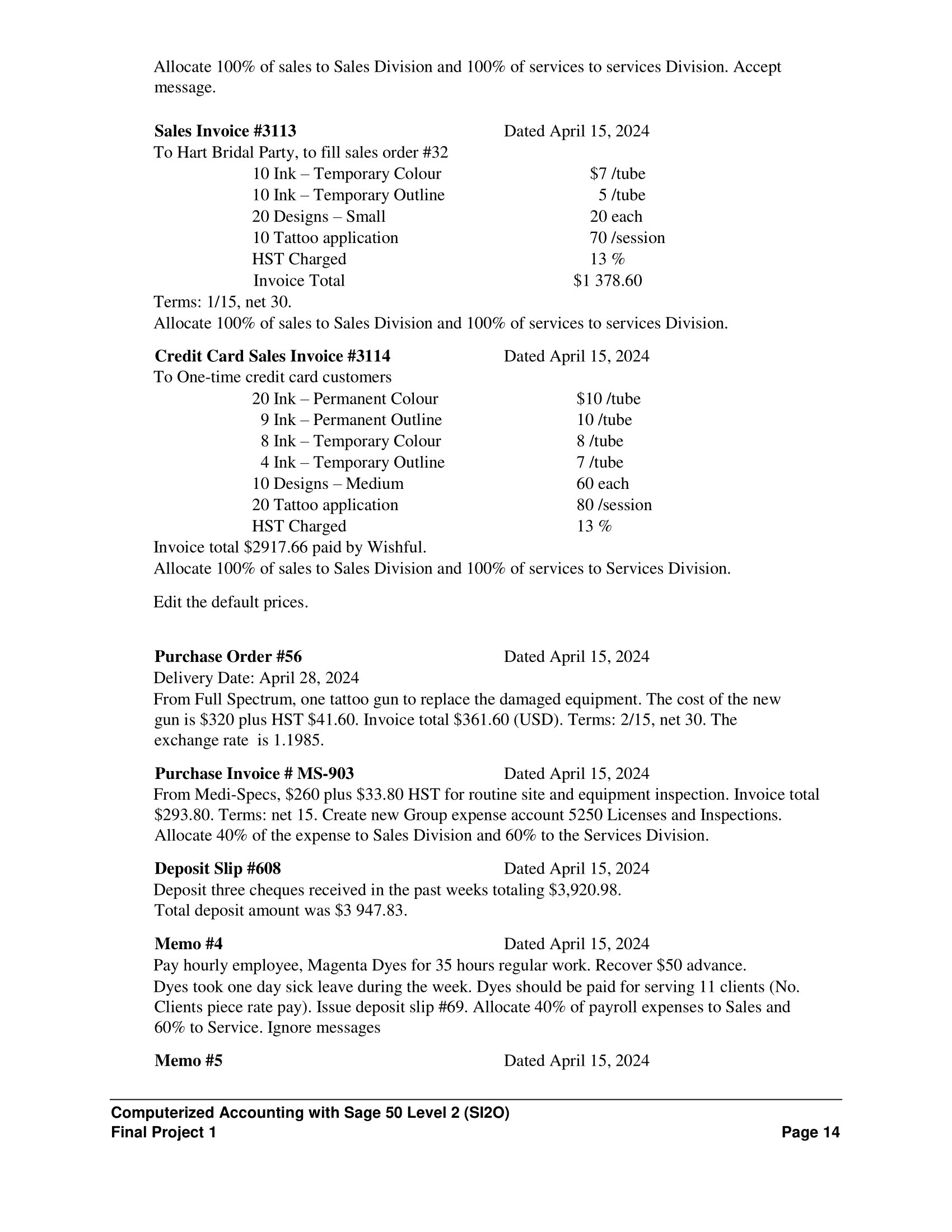 to your textbook. If the project is not completed within the given