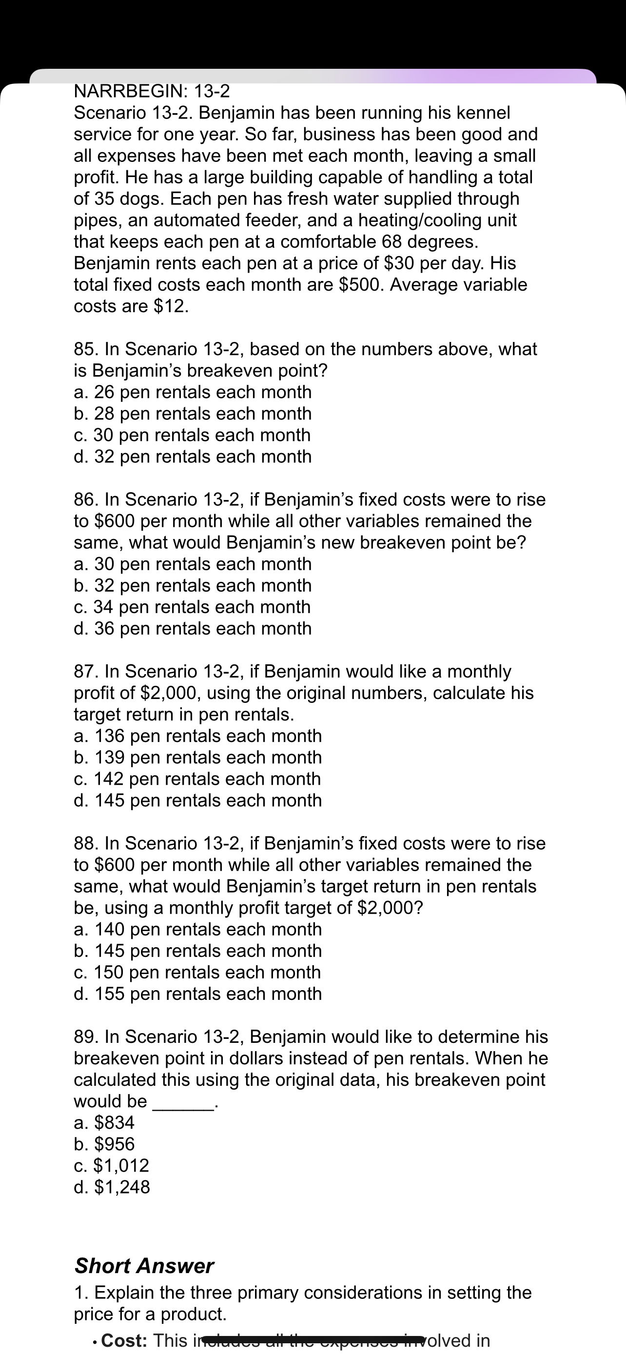  NARRBEGIN: 13-2 Scenario 13-2. Benjamin has been running his kennel service
